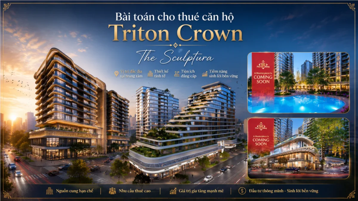 Bài Toán Cho Thuê Căn Hộ Triton Crown: Tỷ Suất Lợi Nhuận Có Hấp Dẫn? 6 Cho thuê Triton Crown Phú Mỹ Hưng