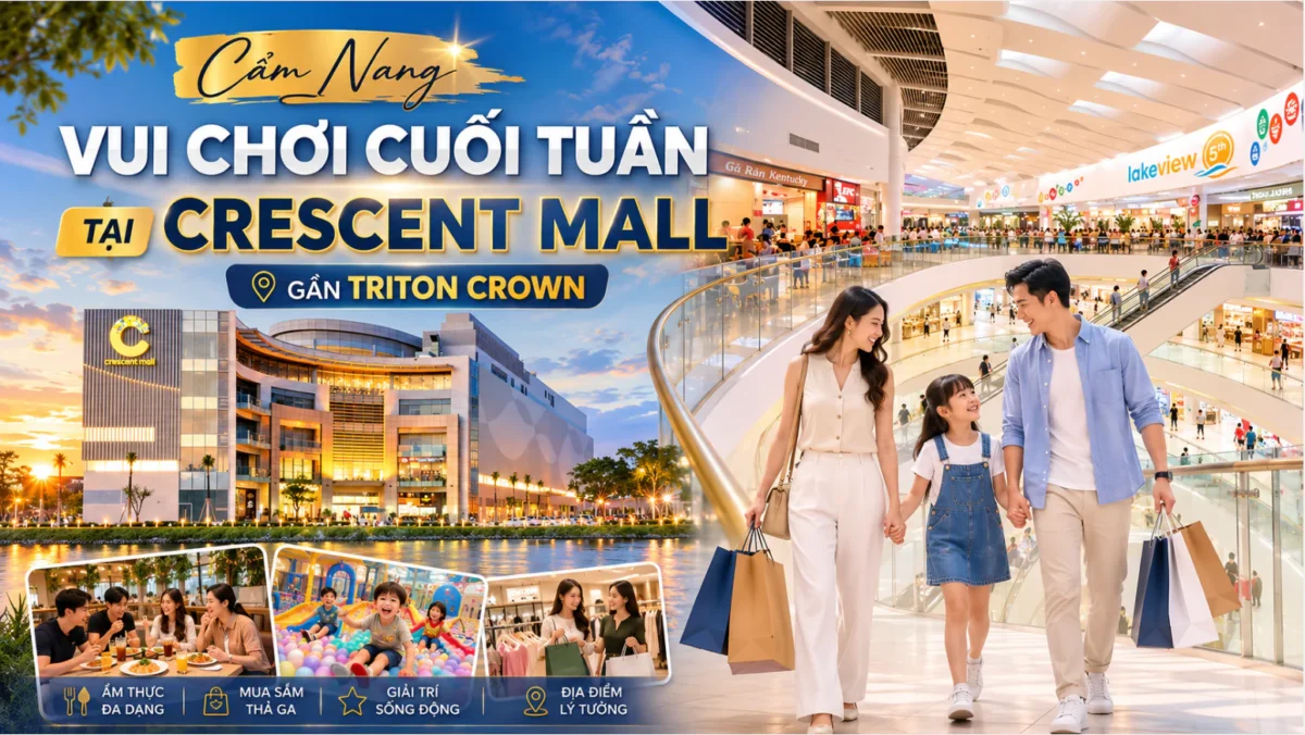 Cẩm Nang Vui Chơi Cuối Tuần Tại Crescent Mall Gần Triton Crown 6 Cẩm Nang Vui Chơi Cuối Tuần Tại Crescent Mall Gần Triton Crown