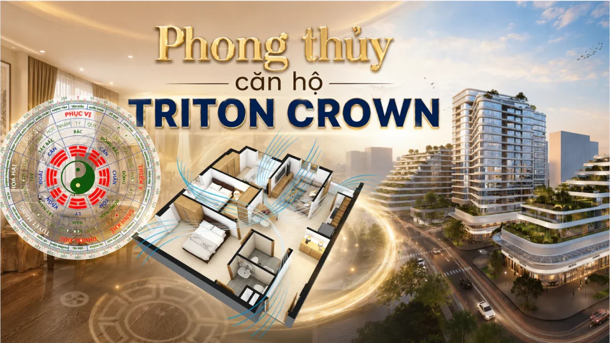 Phong Thủy Triton Crown: Hướng Nắng, Hướng Gió Và Giá Trị Toàn Khu 5 Phong thủy tại dự án Triton Crown Phú Mỹ Hưng