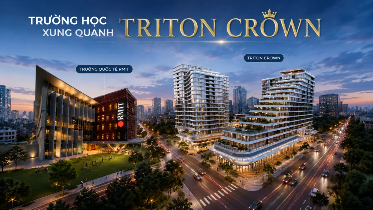Hệ Thống Trường Học Xung Quanh Triton Crown 10 Trường học xung quanh dự án Triton Crown